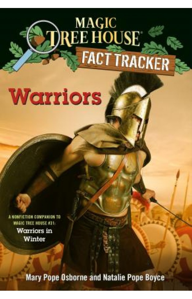 Warriors - A nonfiction companion to Magic Tree House #31: Warriors in Winter